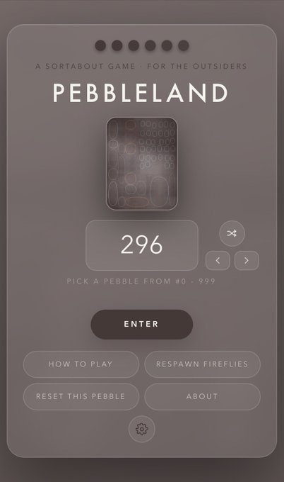 A minimalist mobile app interface titled 'PEBBLELAND' displays the number '296' above an 'ENTER' button, with options including 'HOW TO PLAY' and 'RESPAWN FIREFLIES'.