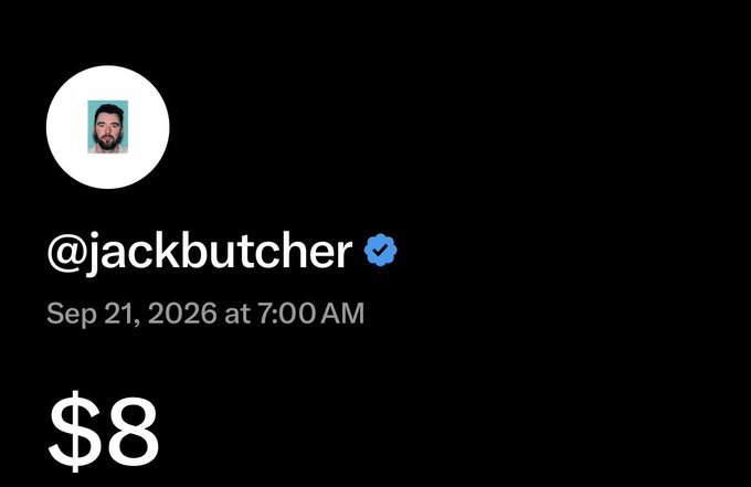 A tweet from verified user @jackbutcher dated Sep 21, 2026 containing only '$8' as the text.