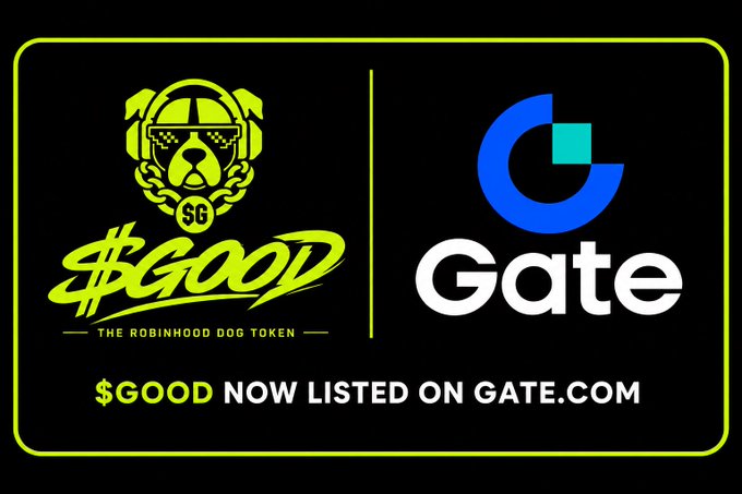 A promotional graphic featuring the $GOOD token logo—the "Robinhood Dog Token"—alongside the Gate.com logo, announcing "$GOOD NOW LISTED ON GATE.COM" in bold text. The image visually confirms the listing announcement referenced in the post, celebrating $GOOD's milestone by showcasing its new availability on the Gate exchange.