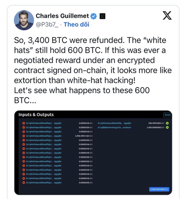 A tweet by Charles Guillemet (@P3b7_) discussing 3,400 BTC being refunded and 600 BTC still held by 'white hats,' suggesting it looks more like extortion than white-hat hacking, accompanied by a blockchain transaction screenshot.