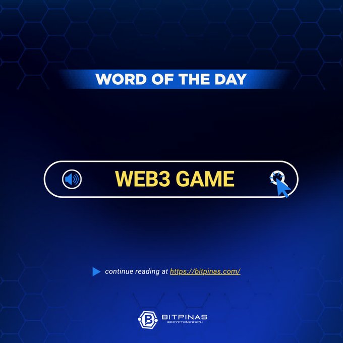 A promotional graphic with a blue hexagonal background titled 'WORD OF THE DAY' featuring the term 'WEB3 GAME,' with a link to bitpinas.com and the BitPinas logo.