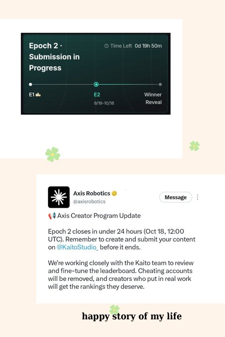 A screenshot showing "Epoch 2 · Submission in Progress" with a timer, alongside a tweet from Axis Robotics (@axisrobotics) about the Axis Creator Program Update and a deadline of Oct 18, with the text "happy story of my life" below.