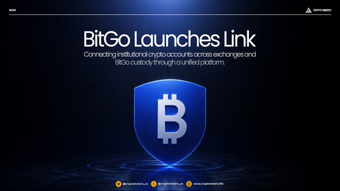 A promotional graphic announcing 'BitGo Launches Link,' featuring a blue shield with a Bitcoin symbol and describing it as connecting institutional crypto accounts across exchanges and BitGo custody.