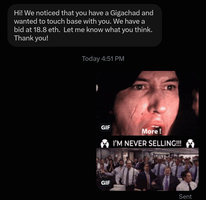 A text message screenshot showing an offer of '18.8 eth' for a Gigachad NFT, followed by a GIF response of Keanu Reeves with the caption 'More!' and another GIF of cheering office workers declaring 'I'M NEVER SELLING!!!'
