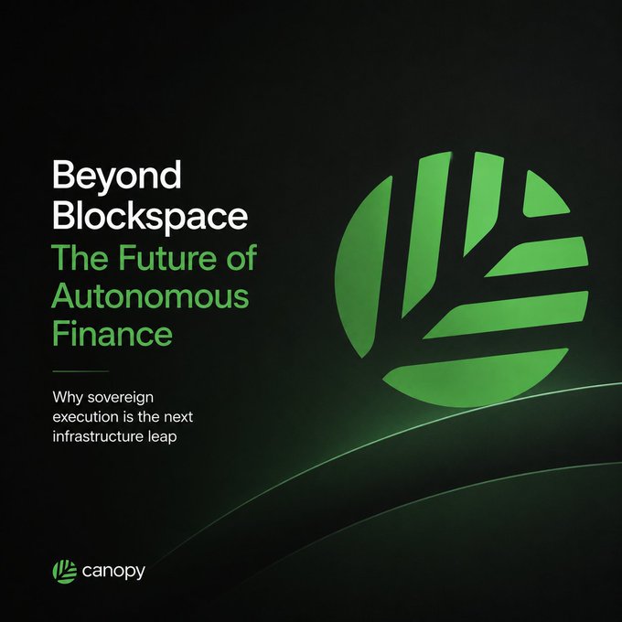 A dark promotional graphic titled 'Beyond Blockspace: The Future of Autonomous Finance' with subtitle 'Why sovereign execution is the next infrastructure leap,' featuring a green circular logo and the 'canopy' brand name.