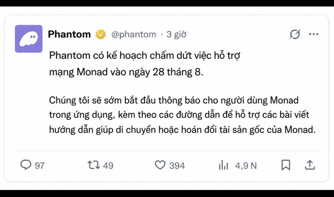 A Vietnamese tweet from Phantom (@phantom) announcing that Phantom plans to discontinue support for the Monad network on August 28th, with 394 likes and 49 retweets.