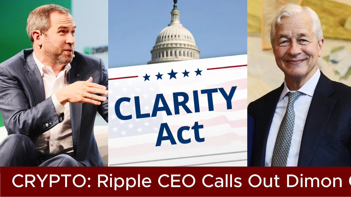 The image features a collage of three photos, with two men standing next to each other and one man sitting down. The collage includes text that reads "Crypto: Ripple CEO Calls Out Jamie Dimon On CLARITY Act Ripper CEO Brad Garlinghouse says Jamie Dimon is misrepresenting the CLARITY Act and its impact on compliance".