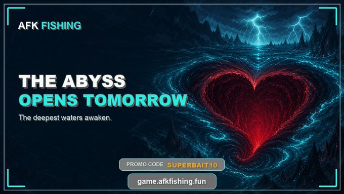 A promotional banner for 'AFK FISHING' featuring a heart-shaped red abyss surrounded by dark swirling waters and lightning, with text reading 'THE ABYSS OPENS TOMORROW - The deepest waters awaken.', a promo code 'SUPERBAIT10', and the URL 'game.afkfishing.fun'.