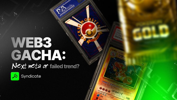 A promotional graphic featuring graded Pokémon cards with the text "WEB3 GACHA: Next meta or failed trend?" alongside the Syndicate logo. The image visually supports the post's discussion of tokenized Pokémon cards being traded for high prices in web3 gacha markets.