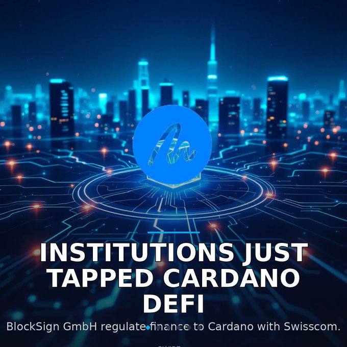Promotional graphic showing a glowing Cardano (ADA) logo over a circuit board cityscape with text 'INSTITUTIONS JUST TAPPED CARDANO DEFI' and a subtitle about BlockSign GmbH regulating finance to Cardano with Swisscom.