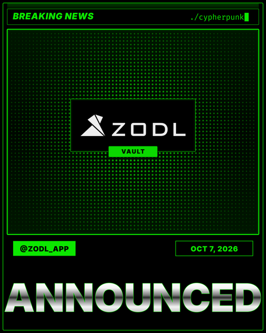 A green cyberpunk-themed 'BREAKING NEWS' announcement graphic for 'ZODL VAULT' dated OCT 7, 2026, with the handle '@ZODL_APP' and large metallic 'ANNOUNCED' text at the bottom.