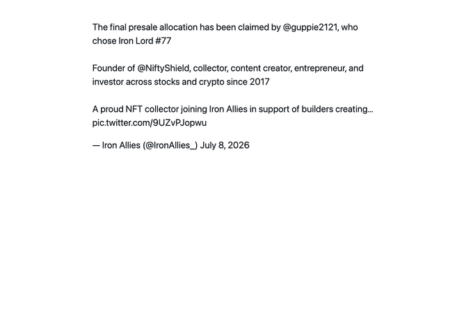 A text announcement from Iron Allies (@IronAllies_) dated July 8, 2026, stating that the final presale allocation was claimed by @guppie2121, who chose Iron Lord #77, with a link to pic.twitter.com/9UZvPjopwu.