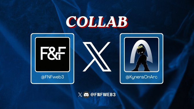 Collaboration announcement graphic between 'F&F' (@FNFweb3) and 'Kynera' (@KyneraOnArc), credited to @FNFWEB3.