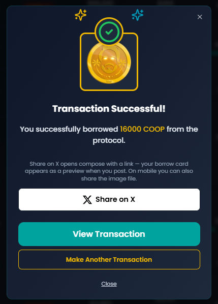A digital interface modal displaying 'Transaction Successful! You successfully borrowed 16000 COOP from the protocol', with buttons for 'Share on X', 'View Transaction', and 'Make Another Transaction'.