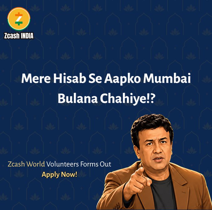 A Zcash India promotional graphic featuring a man pointing toward the viewer with text reading 'Mere Hisab Se Aapko Mumbai Bulana Chahiye!? Zcash World Volunteers Forms Out Apply Now!'