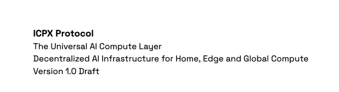 A title slide displaying "**ICPX Protocol: The Universal AI Compute Layer, Decentralized AI Infrastructure for Home, Edge and Global Compute, Version 1.0 Draft**." This appears to be documentation for the $icpx (ICPx) project referenced in the post, supporting the claim about the decentralized AI infrastructure token being primed for a rebound.