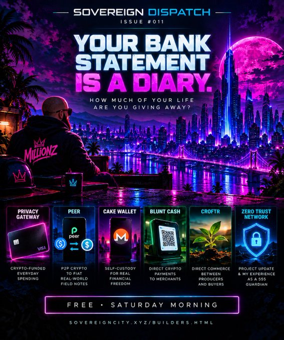 A promotional poster for 'Sovereign Dispatch Issue #011' by Millionz, featuring a cyberpunk aesthetic and highlighting crypto projects like Privacy Gateway, Peer, Cake Wallet, and Blunt Cash.