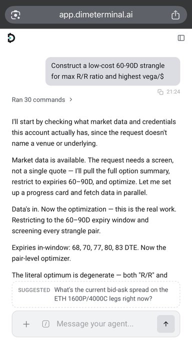 A screenshot of dimeterminal.ai shows a trading agent responding to a request to "Construct a low-cost 60-90D strangle for max R/R ratio and highest vega/$" and suggesting a query about the ETH 1600P/4000C bid-ask spread.