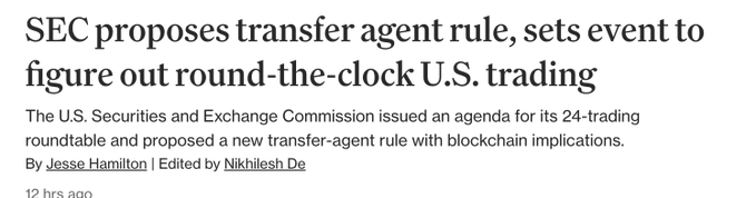 The image displays a news headline reading "SEC proposes transfer agent rule, sets event to figure out round-the-clock U.S. trading," with a subheadline explaining that the U.S. Securities and Exchange Commission issued an agenda for its 24-trading roundtable and proposed a new transfer-agent rule with blockchain implications, authored by Jesse Hamilton and edited by Nikhilesh De. The headline directly supports the accompanying post's points about the SEC's dual initiatives to enable 24/7 securities trading and modernize transfer agent rules to accommodate blockchain-based recordkeeping, referencing SEC Commissioner Hester Peirce's involvement.