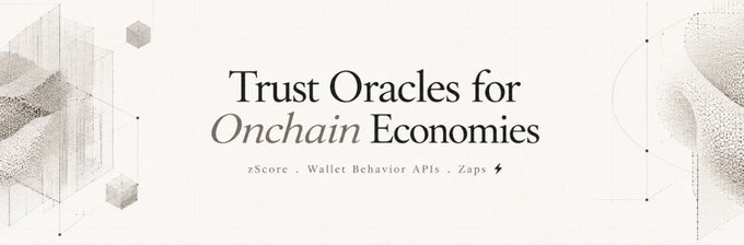 The graphic displays the headline "Trust Oracles for Onchain Economies" along with the offerings "zScore · Wallet Behavior APIs · Zaps ⚡," visually promoting Zeru's reputation infrastructure that converts wallet activity into trust signals—aligning with the post's mention of zScore turning wallet behavior into reputation data.