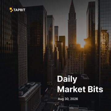 A promotional graphic with a dark cityscape background displaying the text 'TAPBIT' logo, 'Daily Market Bits', and the date 'Aug 30, 2026'.