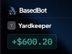 The image shows a notification from "BasedBot" displaying the ticker "$YARD" alongside a gain of "+$600.20," likely indicating a profit from the Yardkeeper token. This aligns with the post's expression of gratitude toward $YARD for its price performance.