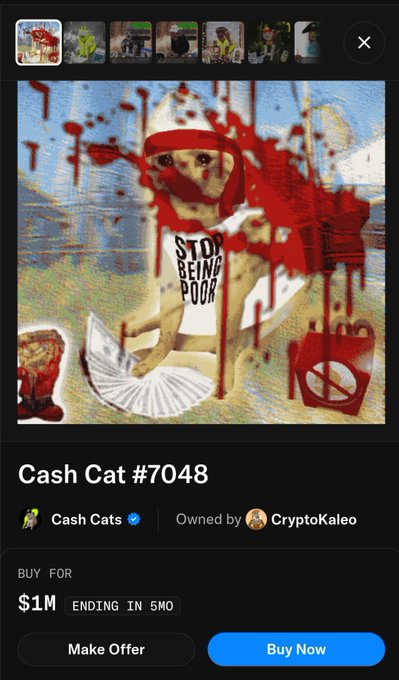 An NFT marketplace listing for 'Cash Cat #7048' by CryptoKaleo priced at $1M with 'Make Offer' and 'Buy Now' buttons, showing an AI-generated cat wearing a red headscarf and 'STOP BEING POOR' shirt surrounded by blood splatter imagery.