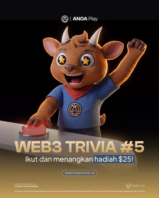 A 3D-rendered brown bull mascot with star-shaped eyes presses a red buzzer beneath the "ANOA Play" logo, promoting "WEB3 TRIVIA #5" with the tagline "Ikut dan menangkan hadiah $25!" and a "Swipe to learn more" prompt, sponsored by Otomitas Jasa Keuangan and certified by Certik.