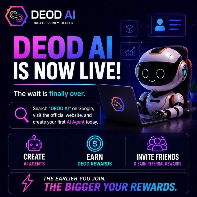 A promotional graphic for 'DEOD AI' featuring a white robot at a laptop, with the text 'DEOD AI IS NOW LIVE! The wait is finally over.' and icons for 'CREATE AI AGENTS', 'EARN DEOD REWARDS', and 'INVITE FRIENDS'.