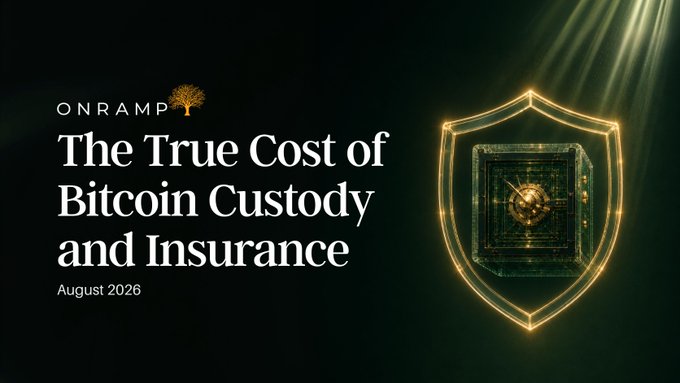 A title slide for a report titled 'The True Cost of Bitcoin Custody and Insurance,' dated August 2026, published by Onramp, featuring a glowing golden shield graphic containing a digital vault.