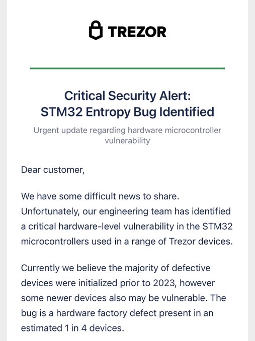 A Trezor security alert email titled 'Critical Security Alert: STM32 Entropy Bug Identified,' warning customers about a hardware microcontroller vulnerability affecting approximately 1 in 4 devices.