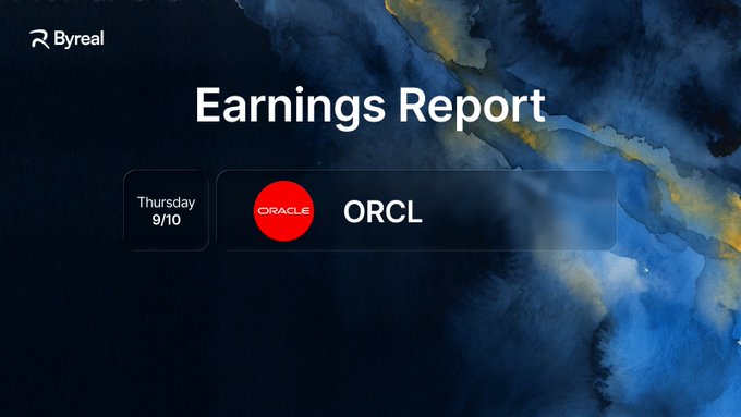The image is an earnings report announcement from Byreal featuring Oracle (ORCL), with a scheduled report date of Thursday 9/10, set against a dark blue and gold abstract background. It visually complements the post by highlighting that Oracle (ORCL) will be reporting earnings today, with attention drawn to its Oracle Cloud Infrastructure (OCI) business and key AI customer relationships like OpenAI.