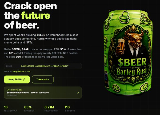 A promotional webpage titled 'Crack open the future of beer' featuring $BEER ($AAPL) Barley Rush on Robinhood Chain, displaying a beer can with a bull logo, a Swap $BEER button, and stats: 1B total supply, 85% launch LP, 6.21M $BEER burned, 110 shop buys.