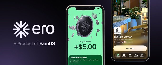 A promotional graphic for "ero A Product of EarnOS" shows two smartphones; one displays "You just earned +$5.00" and the other shows a "Ritz-Carlton" reward opportunity.