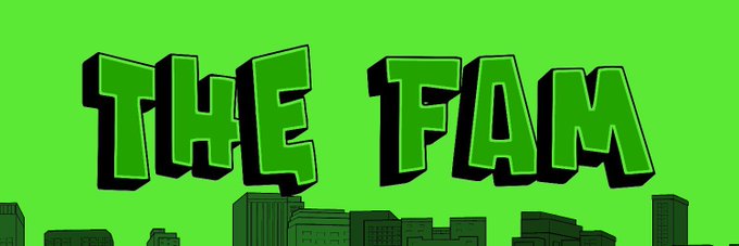 A cartoon-style graphic with the text 'THE FAM' in green 3D bubble letters on a bright green background with a dark city skyline silhouette at the bottom.