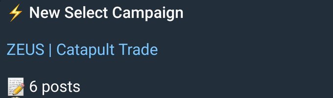 A dark UI element titled 'New Select Campaign' listing 'ZEUS | Catapult Trade' with '6 posts' and a pencil icon for editing.