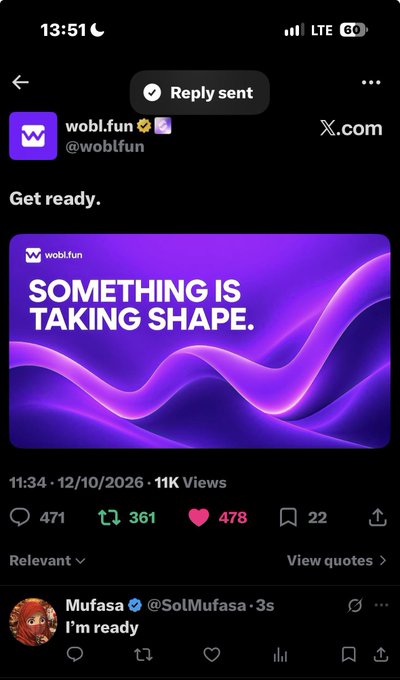A screenshot of an X (Twitter) notification showing a 'Reply sent' confirmation, with a tweet from @wobl.fun reading 'Get ready.' above an image that says 'SOMETHING IS TAKING SHAPE.'