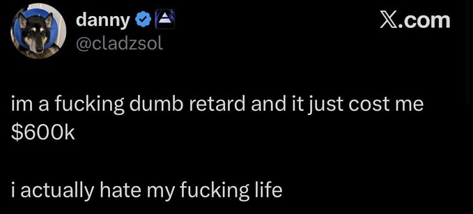 A screenshot of an X (formerly Twitter) post by user '@cladzsol' expressing frustration about a $600K loss.