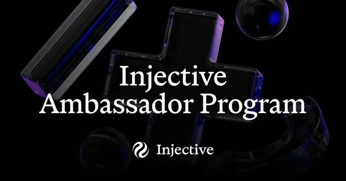 A promotional graphic for the "Injective Ambassador Program" features 3D glass-like shapes on a dark background.