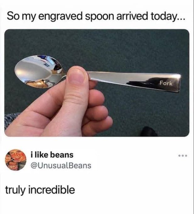 A social media post with the text 'So my engraved spoon arrived today...' showing a person holding a spoon that is mistakenly labeled 'Fork', followed by a reply from user @UnusualBeans commenting 'truly incredible'.