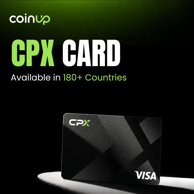 The image features a promotional graphic for the "CoinUp CPX CARD," showcasing a sleek black Visa card with the CPX logo, alongside text highlighting its availability in 180+ countries, aligning with the post's message about convenient global payments.