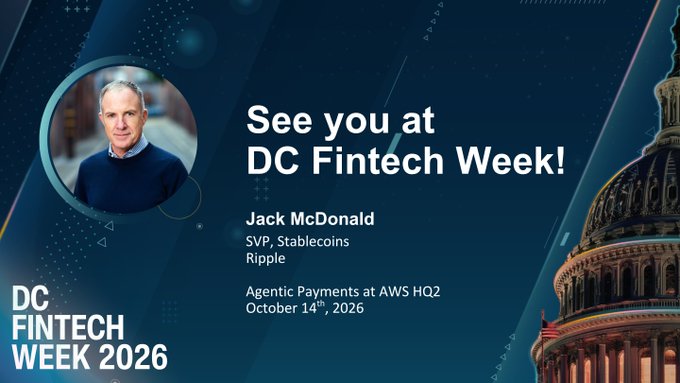 The image is a promotional graphic for DC Fintech Week 2026, featuring Jack McDonald, SVP of Stablecoins at Ripple, with a photo of him on the left and the U.S. Capitol dome on the right. The text announces his session "Agentic Payments at AWS HQ2" on October 14th, 2026, which aligns with the post about discussing the role of $RLUSD stablecoins in enabling AI-driven autonomous payments.