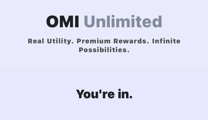 A minimalist promotional graphic features the text "OMI Unlimited" in bold at the top, followed by the tagline "Real Utility. Premium Rewards. Infinite Possibilities." Below, set against a soft purple background, is the welcoming message "You're in." — visually reinforcing the post's theme of introducing $OMI as an exclusive opportunity for early believers.