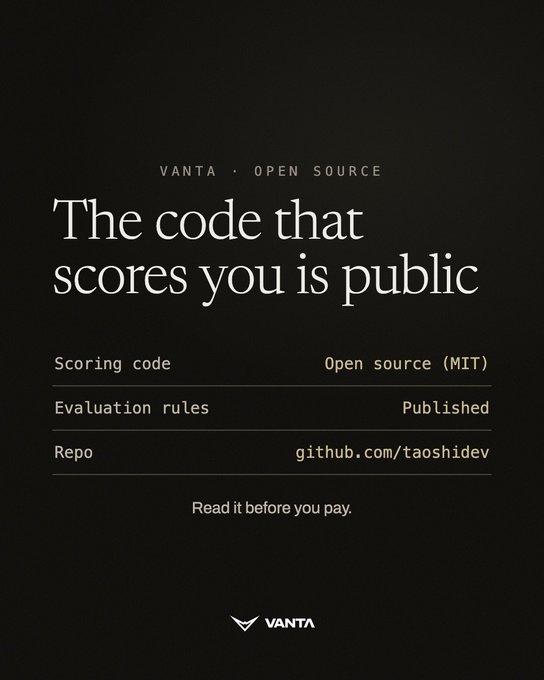 A black advertisement for VANTA Open Source reading 'The code that scores you is public', listing that the scoring code is 'Open source (MIT)', evaluation rules are 'Published', and the repo is at 'github.com/taoshidev'.