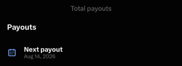 The image displays a "Payouts" section with a header reading "Total payouts" and indicates a "Next payout" scheduled for Aug 14, 2026. This relates to the post by celebrating an upcoming payout day for the "X Family," highlighting the rewards of their hard work and consistency.