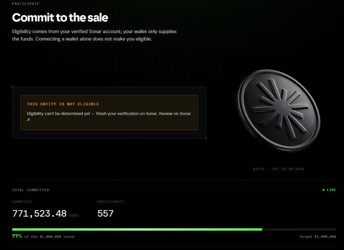 A screenshot of a 'Commit to the sale' page showing 771,523.48 USDC committed by 557 participants (77% of the $1,000,000 target), with an error message stating 'THIS ENTITY IS NOT ELIGIBLE' and eligibility based on verified Sonar account.