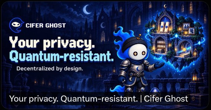 A promotional graphic for 'Cifer Ghost' reading 'Your privacy. Quantum-resistant. Decentralized by design.' featuring a ghost mascot in armor.