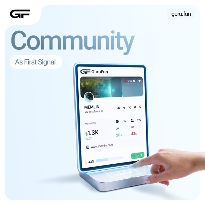 The image showcases a promotional graphic for GuruFun featuring the headline "Community As First Signal," with a hand pressing a "VOTE" button on a stylized touchscreen device displaying the "MEMLIN" test memecoin project at $1.3K market cap with 20% DIH and 43% T1D metrics. This visually reinforces the post's message that early community engagement—through voting, reacting, and sharing—serves as the primary signal for a memecoin's potential, positioning GuruFun as a platform that helps creators leverage that initial community momentum.
