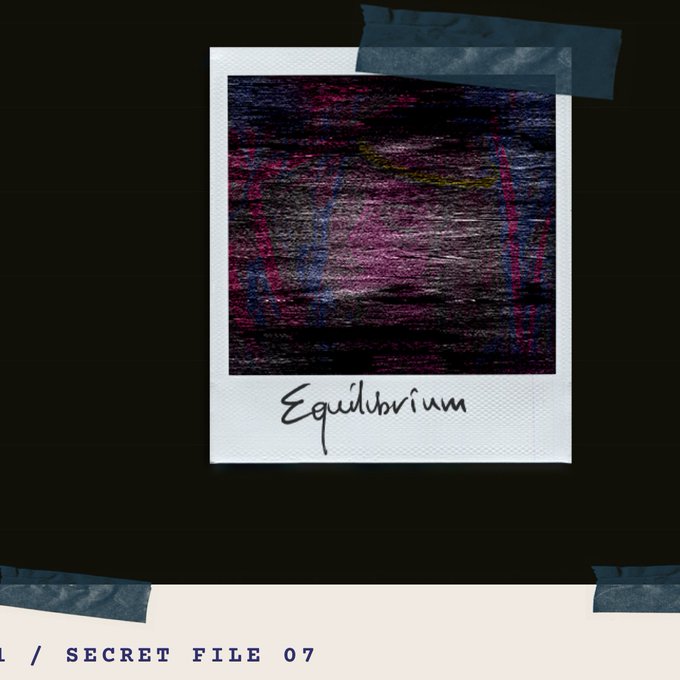 A distorted, glitch-style polaroid photo labeled 'Equilibrium' with tape on it, displayed on a black background above the text 'SECRET FILE 07'.