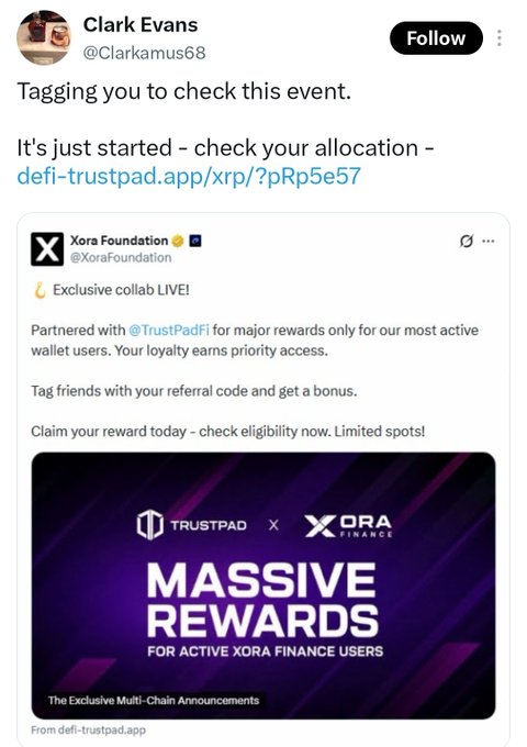 A tweet from @Clarkamus68 tags users to check a fake "Xora Foundation x TrustPad" event, sharing a defi-trustpad.app phishing link that promises "MASSIVE REWARDS" for active wallets—exactly the type of fraudulent giveaway designed to steal crypto that the accompanying scam alert warns users to avoid.